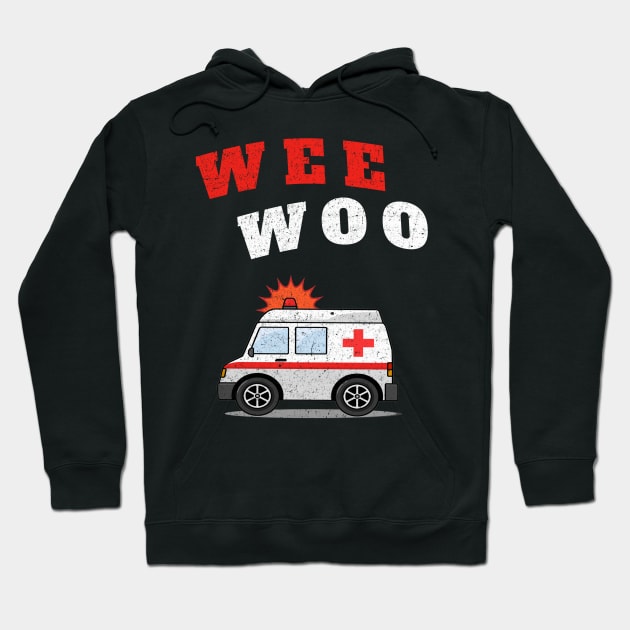 WEE WOO Ambulance! Dirt Edition Hoodie by Duds4Fun